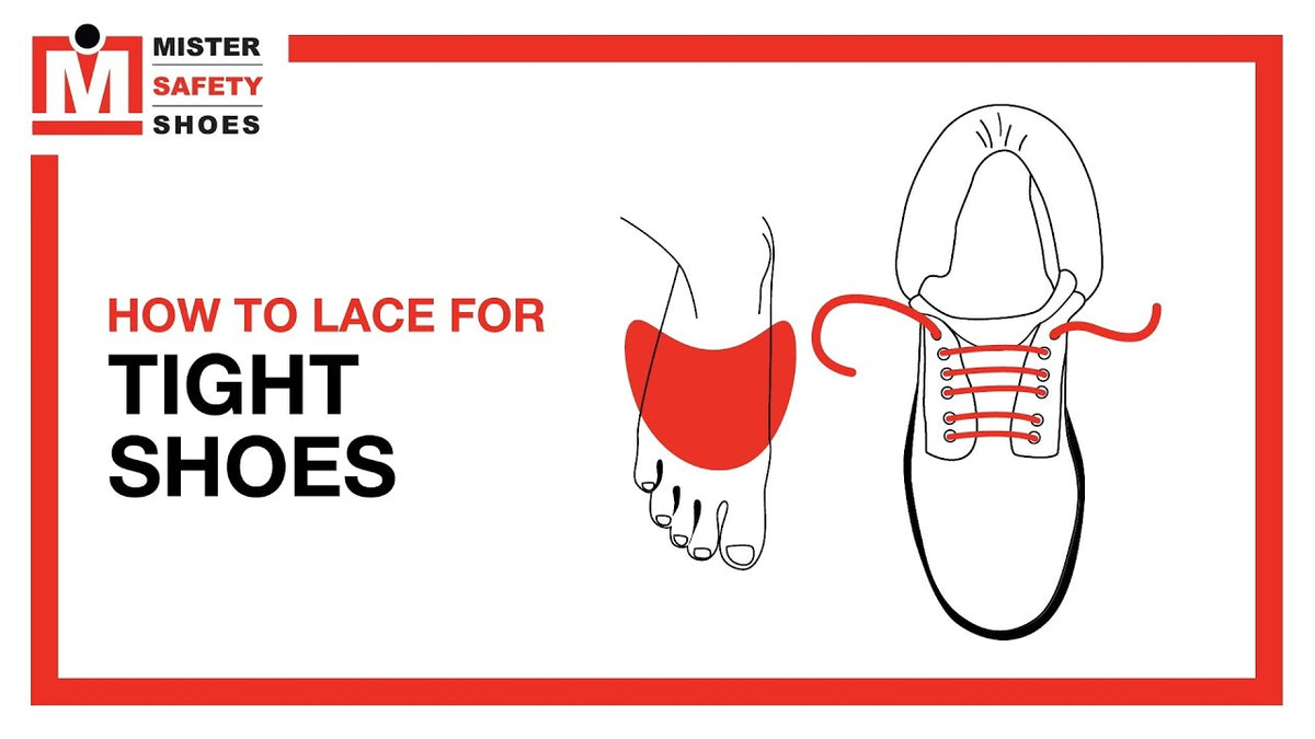 How to Lace for Tight Shoes – Mister Safety Shoes Inc